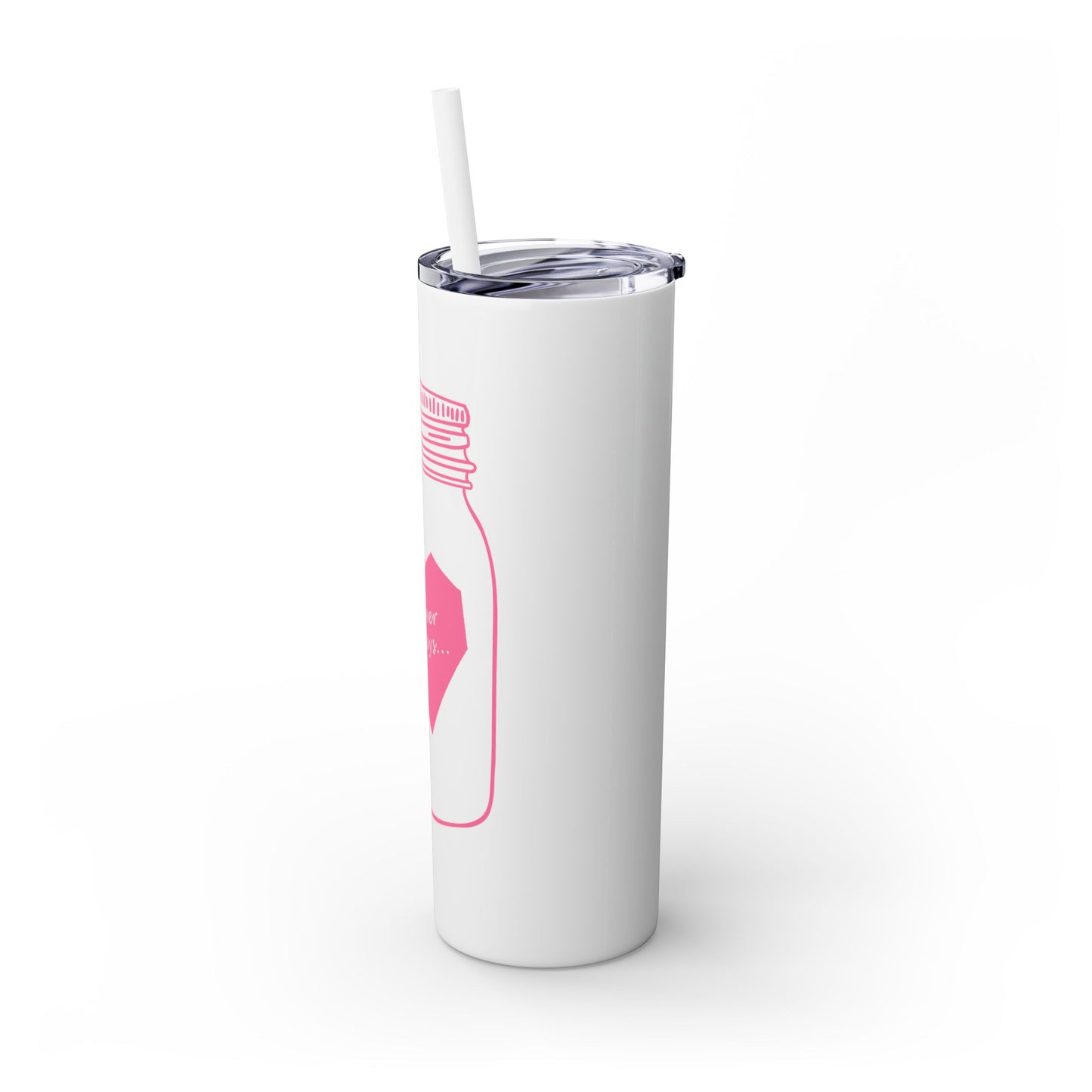 Forever Always Skinny Tumbler with Straw, 20oz