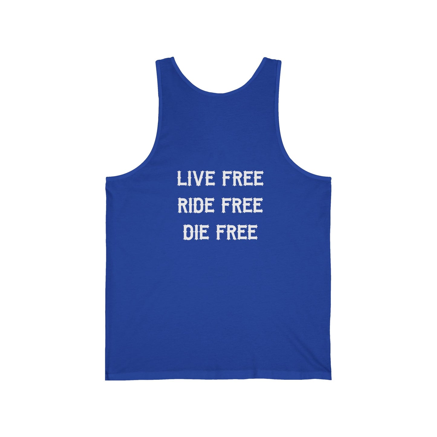 Live Free. Ride Free. Die Free. Jersey Tank