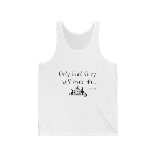 Only Earl Grey Will Ever Do Jersey Tank